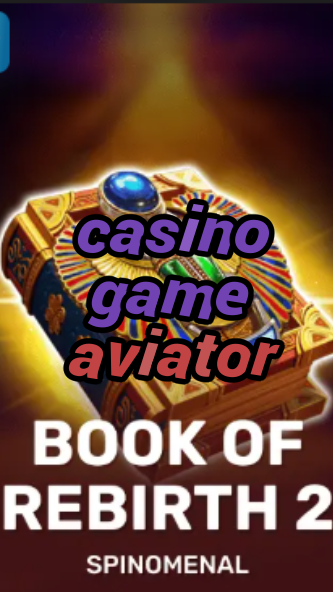 casino game aviator-trdjkmsxjksdss.com